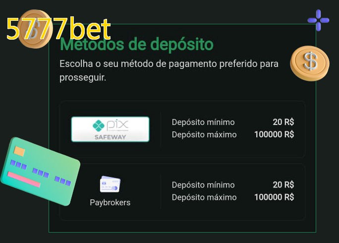 O cassino 5777betbet oferece uma grande variedade de métodos de pagamento