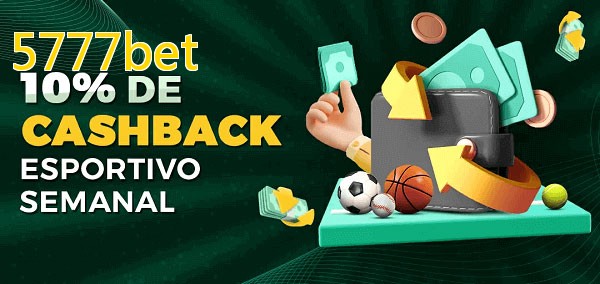 10% de bônus de cashback na 5777bet